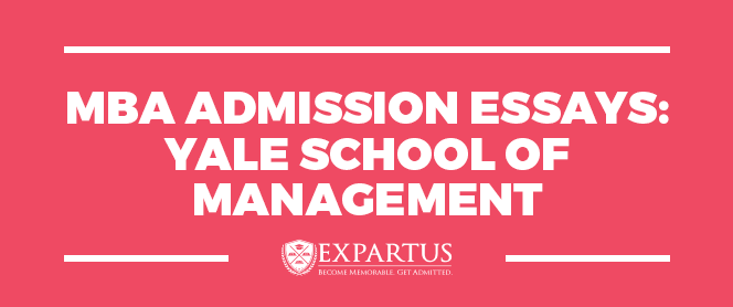 Yale school of management application essay